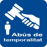 Contra l'abús de la temporalitat